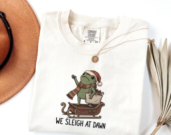 We Sleigh at Dawn Shirt, Funny Christmas Frog Tee, Christmas Pun Comfort Colors® T-Shirt, Santa Hat Toad Meme, Sarcastic Xmas Gift for Her