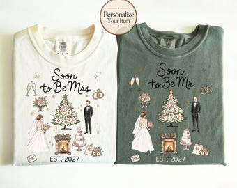 Comfort Colors® Soon To Be Mrs Mr Christmas Shirts, Engaged Couple Holiday Tees, Matching Christmas Shirt Gift Fiancé Couple T-shirt