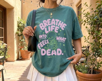 Skeleton Bible Verse Ezekiel 37 Tee, Christian Halloween Shirt, Breathe Life Into What Feels Dead, Comfort Colors Faith Fall Scripture Shirt