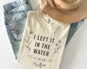 Custom Baptism Shirt Comfort Colors Baptism sweatshirt Adult Baptism Gift Left It In The Water TShirt Baptism Shirt Women Baptism Gift 2025