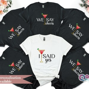 I Said Yes We Say Cheers T-Shirts, Personalised Hen Party T Shirts, Bachelorette Party Shirts, Bridal Party Gifts, Wedding Party Tshirt