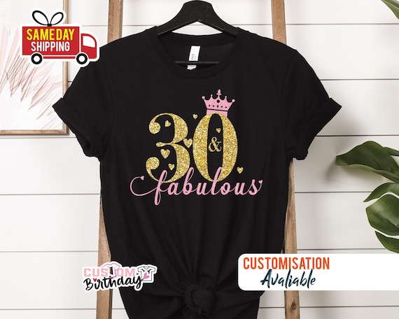 Womens 30 And Fabulous Queen Tshirt 30th Birthday Gift Shirt Womens 30 And Fabulous Queen Tshirt 30th Birthday Gift Shirt