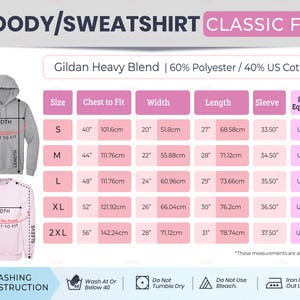 May include: A size chart for Gildan Heavy Blend hoodies and sweatshirts. The chart includes measurements for chest to fit, width, length, and sleeve in inches and centimeters. Washing instructions are also included.