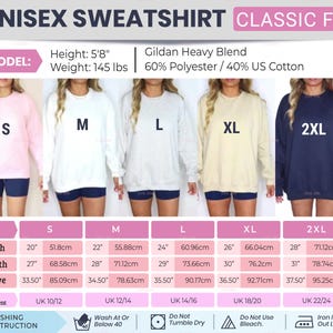 May include: A product image showcasing a unisex sweatshirt in various sizes, from S to 2XL, with a classic fit. The image includes a size chart with measurements in inches and centimeters, along with washing instructions. The sweatshirt is available in multiple colors.