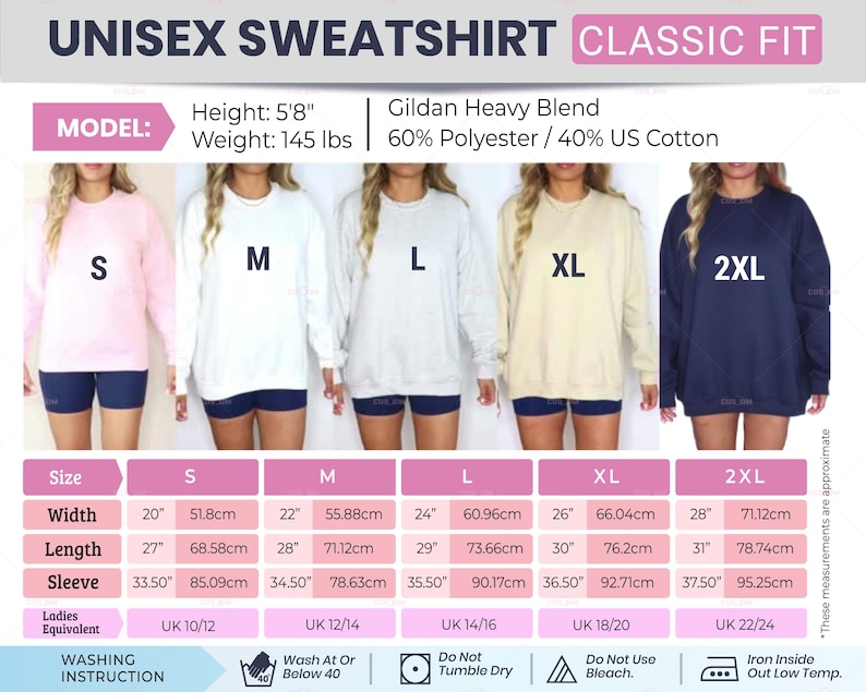 May include: A product image showcasing a unisex sweatshirt in various sizes, from S to 2XL, with a classic fit. The image includes a size chart with measurements in inches and centimeters, along with washing instructions. The sweatshirt is available in multiple colors.