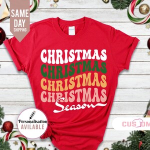 Christmas season Tshirt, Xmas Tee 2024, Funny Christmas T-Shirt, Xmas Party Shirt, Family Christmas Shirt, Holiday Tee, Gift For Christmas