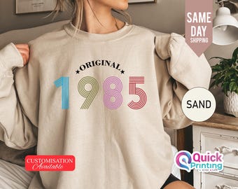 Original 1985 Sweatshirt: Geburtstagsgeschenk Pullover