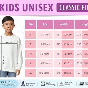 May include: A white Kids Unisex Classic Fit sweatshirt with a size chart. The chart shows measurements for XS to XL sizes, including width and length in inches and centimeters. Washing instructions are also included.