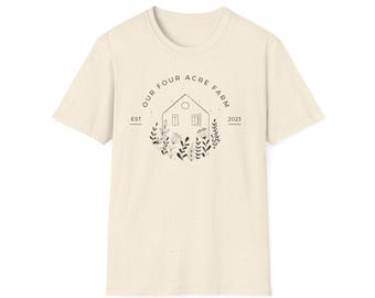 Our Four Acre Farm house illustration T-Shirt | farmhouse floral design