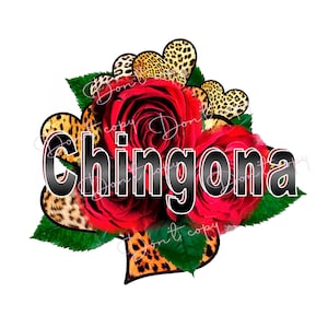 Chingona png digital download file, sublimation