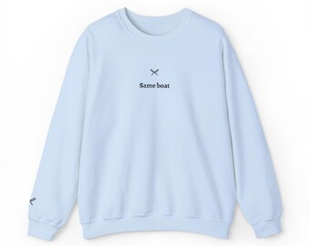 Same Boat | Embroidered Crewneck Sweatshirt | Rowing Team Gear