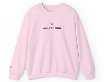 We Move Together | Embroidered Crewneck Sweatshirt | Rowing Team Gear