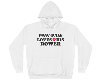 Paw-Paw Loves His Rower Hoodie | Rowing Team Tee