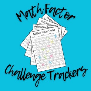 May include: A stack of white math challenge tracker sheets with the words "Math Factor" and "Challenge Trackers" in black script on a bright blue background. The sheets include "Addition Factor Tracker", "Subtraction Fact", "Multiplication Fact", and "Division Fact" titles.