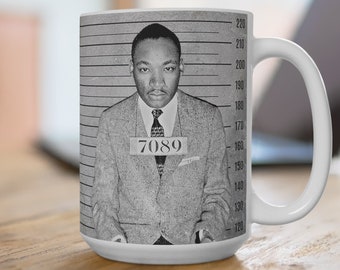 MARTIN LUTHER KING inspirerend citaat, beroemdheid mugshot, grappige koffiemok, 15oz cup