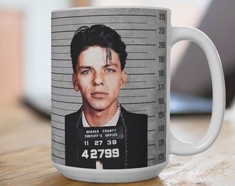 Cita inspiradora de FRANK SINATRA, foto policial de celebridades, taza de café divertida, taza de 15 oz