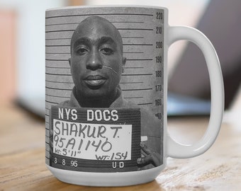 TUPAC SHAKUR inspirerend citaat, beroemdheid mugshot, grappige koffiemok, 15oz beker