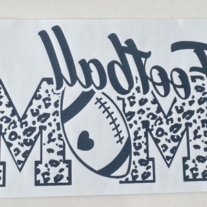 Football Mom, Ready to Press, Ready to Ship, Football, Mama, Mom, Heat Transfer, Cheetah
