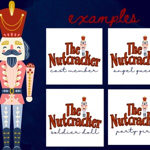 Puede incluir: Cuatro etiquetas de regalo imprimibles con una ilustración estilizada de un Cascanueces con el texto "The Nutcracker" y un nombre de rol debajo. Los roles son miembro del reparto, reina de los ángeles, muñeca soldado y chica de la fiesta.