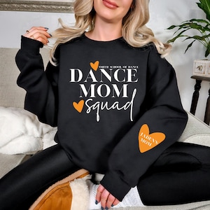 Personalized Dance Mom Squad Sweatshirt: Dance Mom Shirt, Dance Mom Gift, Dance Mom Gift Idea, Competition Dance Mom, Custom, Customizable