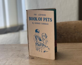 The Ladybird Book of Pets von George Cansdale - Vintage 1957 Marienkäfer mit farbigen Illustrationen, Retro, Nostalgisch, Mid-Century