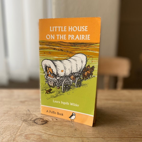 Little House on the Prairie by Laura Ingalls Wilder - Vintage 1968 Puffin Paperback, Classic Children's Story, Nostalgic, Illustrations