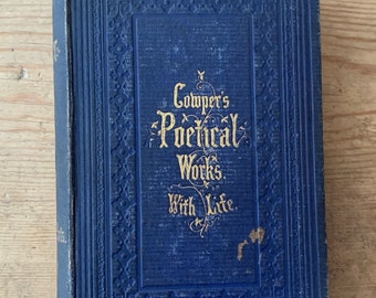 Opere poetiche di Cowper con la vita, T Nelson and Sons, libro antico, 1853