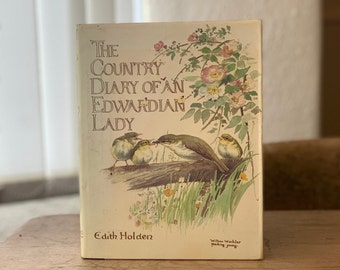 The Country Diary of an Edwardian Lady by Edith Holden - Vintage 1970s Flower. Nature Illustrations, Diary Entries