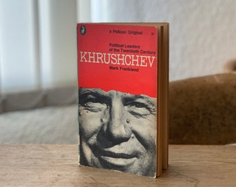 Political Leaders of the Twentieth Century: Khruschcev by Mark Frankland - Vintage 1966 Pelican, Politics, Russia, Cold War