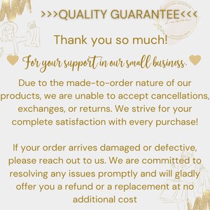 May include: A gold text graphic on a white background with the text ">>>QUALITY GUARANTEE<<<" and "Thank you so much! For your support in our small business."  The text continues with information about the shop's return policy.