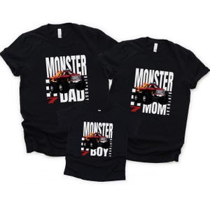May include: Three black t-shirts with a monster truck graphic and the text "Monster 7 Birthday Dad", "Monster 7 Birthday Mom", and "Monster 7 Birthday Boy".