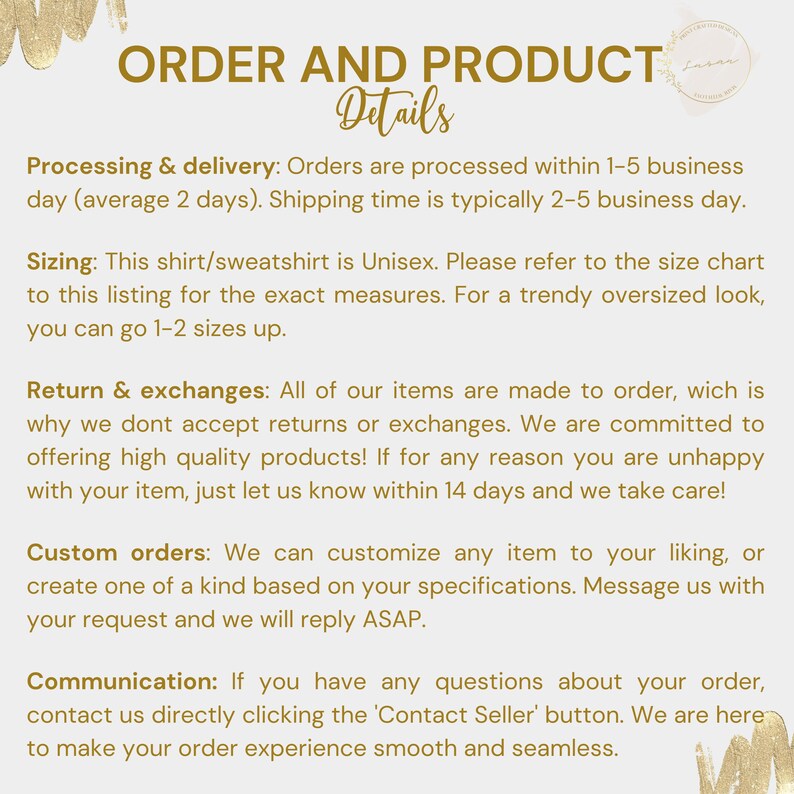 May include: Order and product details for a unisex shirt or sweatshirt. The text explains processing and delivery times, sizing information, return and exchange policies, custom order options, and how to contact the seller.