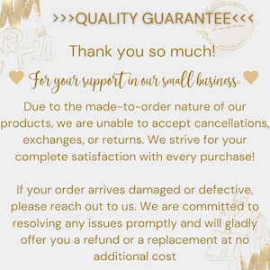 May include: A gold text graphic on a white background with the text ">>>QUALITY GUARANTEE<<<" and "Thank you so much! For your support in our small business."  The text continues with information about the shop's return policy.