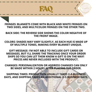 May include: An informational graphic with the heading FAQ in large gold letters. The text details product specifications including black, white, and multicolor fringes, color negative reverse sides, and production timelines for custom blankets.