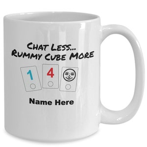 Rummy cube custom mug chat less rummy cube more