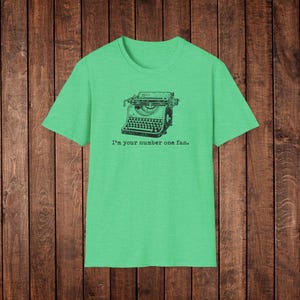 Misery Movie Quote Shirt: Horror Film Fan Tee - Sledgehammer Heather Irish Green