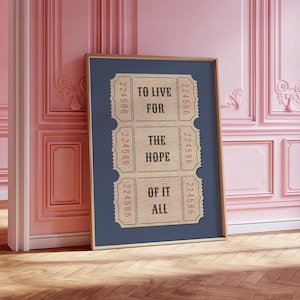 Poster August Taylor Wall Art to live for the hope of it all Printable Digital Trendy costal Decor Vintage Tickets positive affirmation navy
