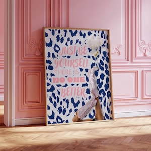 Just Be Yourself There Is No One Better Print Positive Quote Printable Digital wall Art funny vintage leopard print boots martini bar card