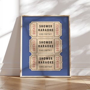 Shower Karaoke Ticket Print Bathroom Funny Wall Art one entry blue Aesthetic Shower Singing retro Trendy Decor Digital download good times