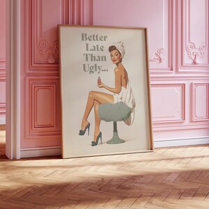 better late than ugly poster sage green Bathroom Wall Art funny Print Retro Vintage 70s Poster Pin Up Trendy Aesthetic Girly Teenage sign