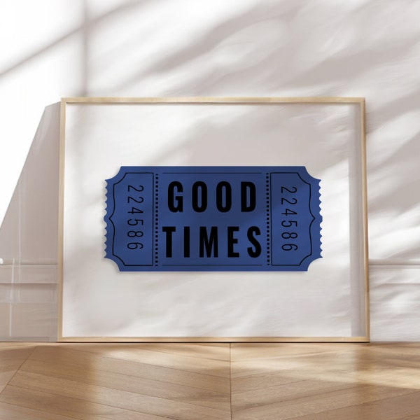 Blue Good Times Ticket Minimalist Modern Wall Art Aesthetic Poster in 2024 Color Trend, Trendy Retro Print Bedroom Poster Horizontal Print