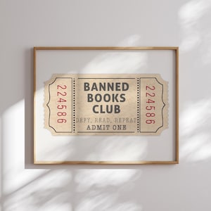 Banned Books Club Druck Wandkunst Retro Admit One Ticket Plakat Vintage-Stil Wandkunst y2k Defy, lesen, wiederholen, ich bin mit der verbotenen adretten Kunst