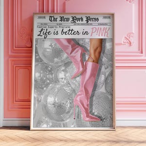 life is better in pink print Zeitungsposter Discokugel Ballerinas Wandkunst Stiletto heels stiefel New York City Trendy printable mädchenhaft Vogue