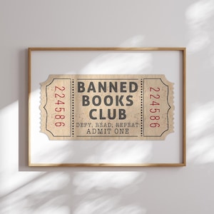 Banned Books Club Druck Wandkunst Retro Admit One Ticket Plakat Druckbare Vintage Stil Digitaler Download y2k Trotzen, lesen, wiederholen, ich bin mit dem