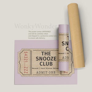 May include: A vintage-style ticket with the text "The Snooze Club" and "Because 5 More Minutes Matter" in brown text on a beige background. The ticket has a red border and the number "54321...ZZZ" printed on the left side.