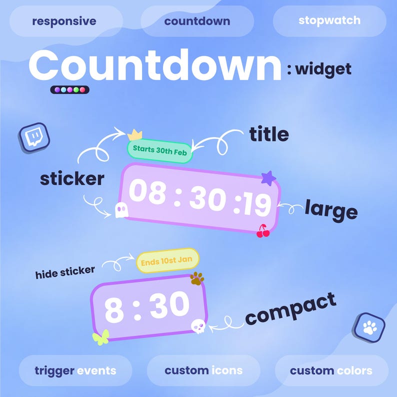 May include: A digital graphic with the word "Countdown: widget" in white. The image features two countdown timers, one displaying "08:30:19" and the other "8:30". Additional text includes "sticker", "large", "compact", "trigger events", and "custom colors".