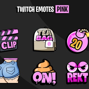 Twitch Emotes, Kick Emotes, booty emote, rekt Emote, 20 bomb Emote, tea bag Emote, clip it Emote - Pink