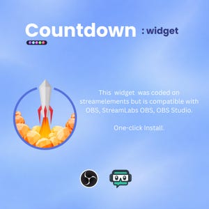May include: A blue graphic with the word "Countdown" in white, and the word "widget" in white. A rocket ship launches from a circle. Text states the widget is compatible with OBS and StreamLabs OBS. Includes the OBS and Streamlabs logos.
