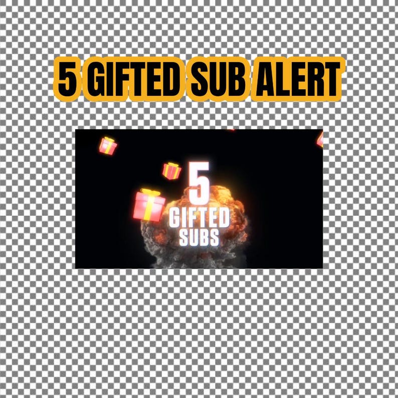 May include: Animated graphic of a red gift box exploding with a fiery orange and yellow effect. The text "5 GIFTED SUBS" is displayed in white with a glowing outline.