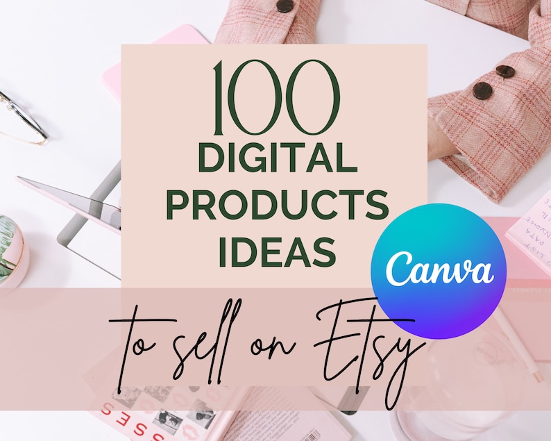 Etsy Digital Product Ideas, 100 Digital Product Ideas to Sell on Etsy ...